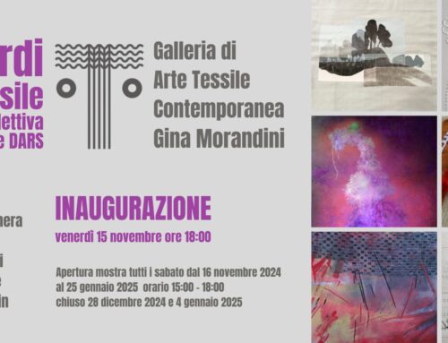 Venerdì 15 novembre ore 18:00 INAUGURAZIONE della mostra “SGUARDI SUL TESSILE” – Galleria Gina Morandini, Maniago PN